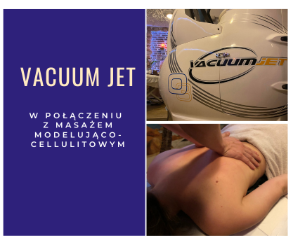 Vacuum jet w połączeniu z masażem anty-cellulitowym