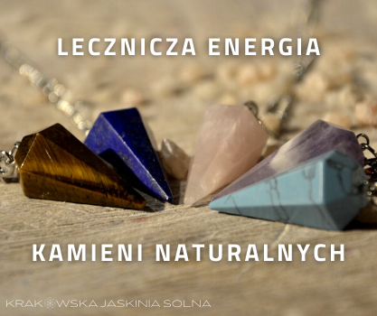 Lecznicza energia kamieni naturalnych