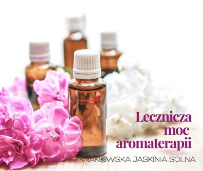 Lecznicza moc aromaterapii